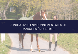 5 initiatives environnementales de marques équestres : Vers une consommation plus responsable